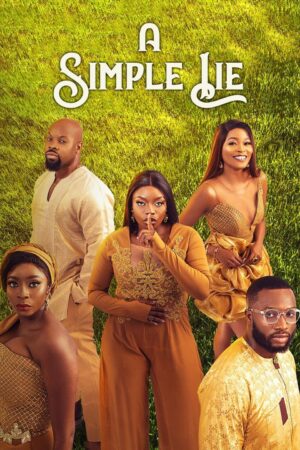 "A Simple Lie" Nigerian movie poster