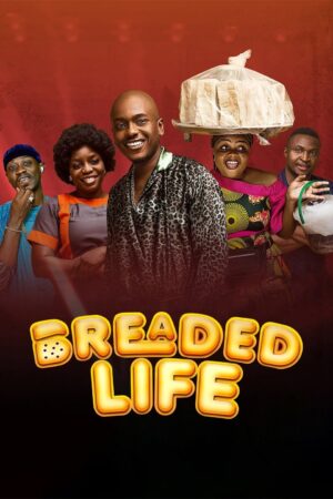"Breaded Life" Nigerian movie poster