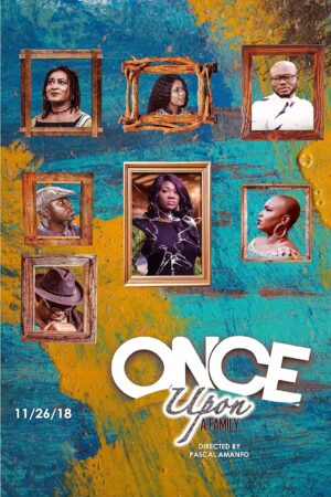 Ghanaian movie titled "Once Upon A Family"