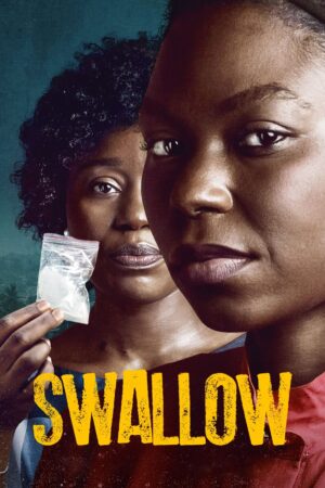 "Swallow" The Movie